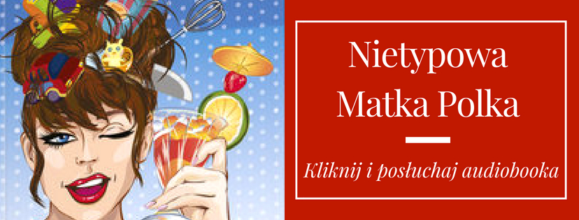 Nietypowa Matka Polka recenzja Nietypowa Matka Polka recenzja
